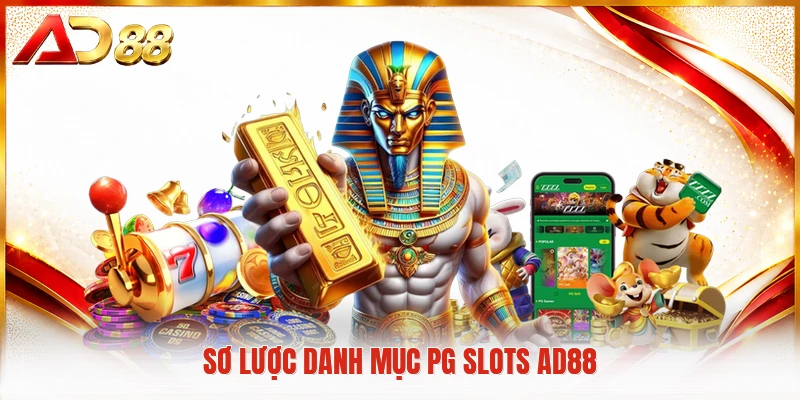 PG Slots AD88 - Vương Quốc Giải Trí Trực Tuyến Đỉnh Cao Sơ lược danh mục PG Slots AD88